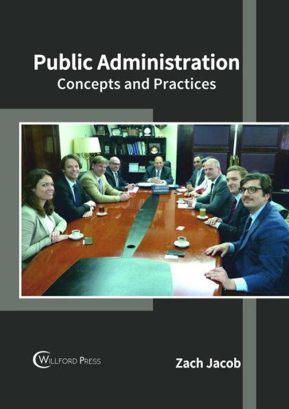 Public Administration: Concepts and Practices