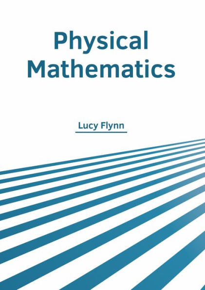 Physical Mathematics