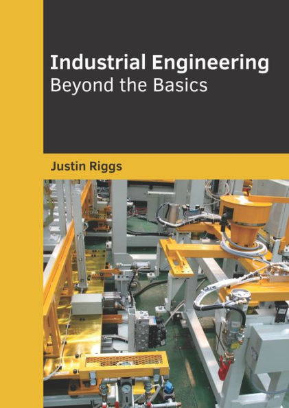 Industrial Engineering: Beyond the Basics