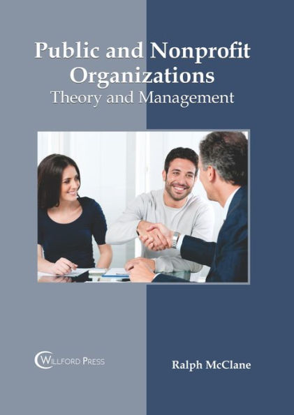 Public and Nonprofit Organizations: Theory and Management