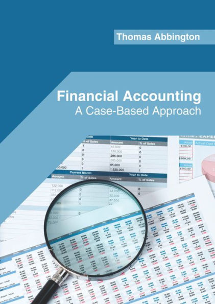 Financial Accounting: A Case-Based Approach