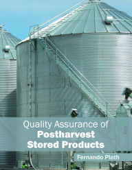 Title: Quality Assurance of Postharvest Stored Products, Author: Fernando Plath