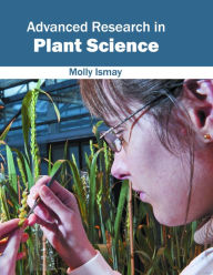 Title: Advanced Research in Plant Science, Author: Molly Ismay