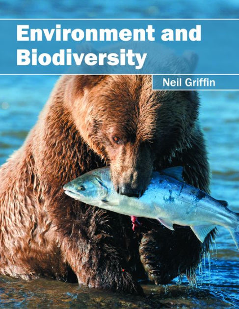 Environment and Biodiversity by Neil Griffin, Hardcover | Barnes & Noble®