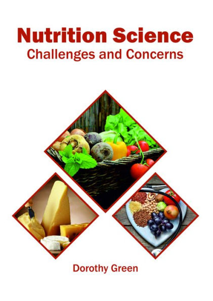 Nutrition Science: Challenges and Concerns