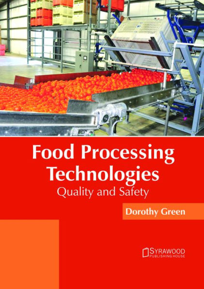 Food Processing Technologies: Quality and Safety