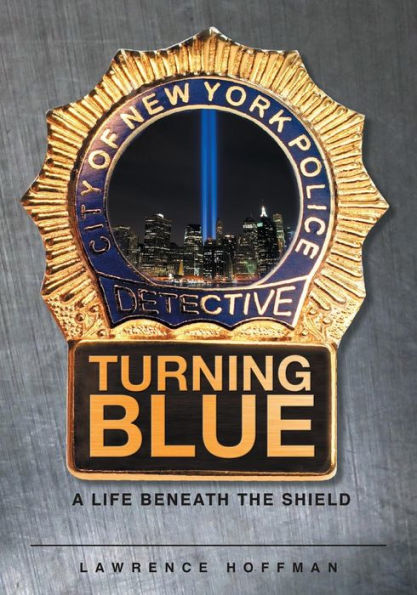 Turning Blue: A Life Beneath the Shield