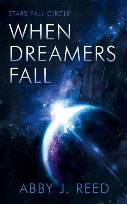 When Dreamers Fall: (Stars Fall Circle Book 2)