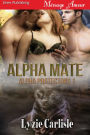 Alpha Mate [Alpha Protectors 1] (Siren Publishing Menage Amour)