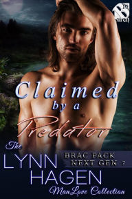 Title: Claimed by a Predator [Brac Pack Next Gen 7] (Siren Publishing The Lynn Hagen ManLove Collection), Author: Lynn Hagen