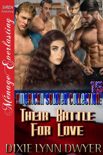 The American Soldier Collection 15: Their Battle for Love (Siren Publishing Menage Everlasting)