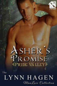 Title: Asher's Promise [Pride Valley 4] (Siren Publishing The Lynn Hagen ManLove Collection), Author: Lynn Hagen