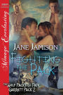 Fighting the Pack [Wolf Packs of Fate: Garrett Pack 2] (Siren Publishing Menage Everlasting)