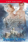 Defrosting Jack (Siren Publishing Classic ManLove)