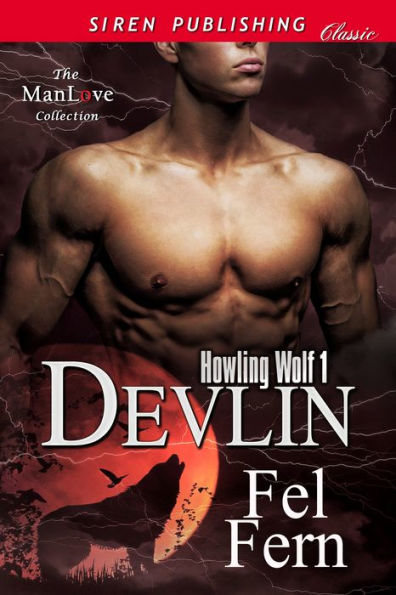 Devlin [Howling Wolf 1] (Siren Publishing Classic ManLove)