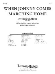 Title: When Johnny Comes Marching Home: Conductor Score, Author: Patrick Gilmore