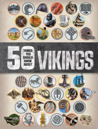 Title: 50 Things You Should Know About The Vikings, Author: Philip Parker