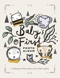 Title: Baby's First Photo Album: A Milestone Photo Album from Wee Gallery, Author: Surya Sajnani