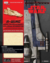 Title: IncrediBuilds: Journey to Star Wars: The Last Jedi: A-wing Deluxe Book and Model Set: Inside the Resistance's High-Speed Interceptor, Author: Michael Kogge