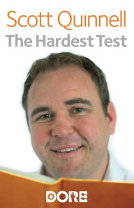 Title: The Hardest Test, Author: Scott Quinnell