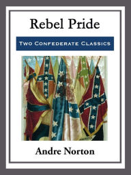 Title: Rebel Pride, Author: Andre Norton