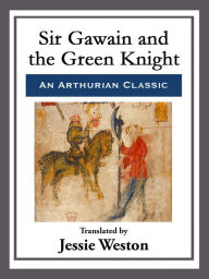 Title: Sir Gawain and the Green Knight, Author: Jessie Weston