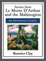 Stories from Le Morte D'Arthur and the Mabinogion