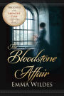The Bloodstone Affair: Brothers of the Absinthe Club Book 2