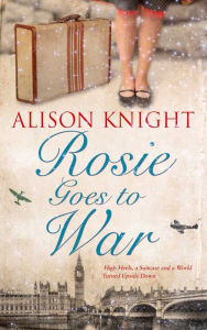 Title: Rosie Goes to War, Author: Alexander T. Pearson