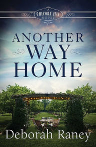 Title: Another Way Home, Author: Deborah Raney