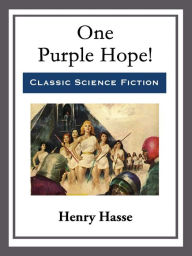 Title: One Purple Hope!, Author: Henry Hasse