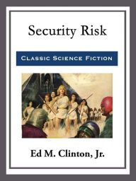 Title: Security Risk, Author: Ed M. Clinton