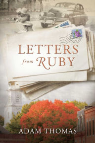 Title: Letters From Ruby, Author: Adam Thomas