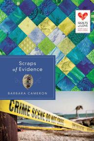 Title: Scraps of Evidence, Author: Barbara Cameron