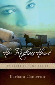 Title: Her Restless Heart, Author: Barbara Cameron