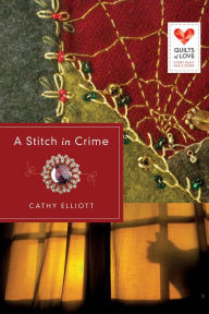 Title: A Stitch in Crime, Author: Cathy Elliott