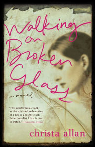 Title: Walking on Broken Glass, Author: Christa Allan