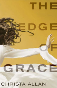 Title: The Edge of Grace, Author: Christa Allan