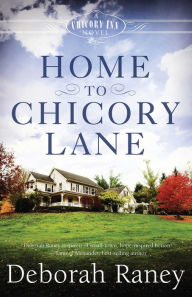 Title: Home to Chicory Lane, Author: Deborah Raney