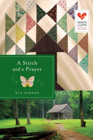 Title: A Stitch and a Prayer, Author: Eva Gibson