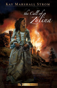 Title: The Call of Zulina, Author: Kay Marshall Strom