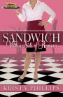 Sandwich, With a Side of Romance