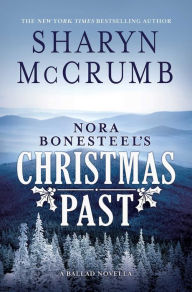 Title: Nora Bonesteel's Christmas Past: A Ballad Novella, Author: Sharyn McCrumb