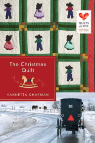 Title: The Christmas Quilt, Author: Vannetta Chapman