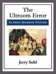 Title: The Ultroom Error, Author: Jerry Sohl