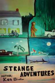 Title: Strange Adventures, Author: Ken Blanton