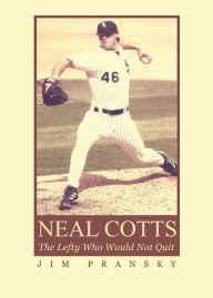 Title: Neal Cotts, Author: Jim Pransky