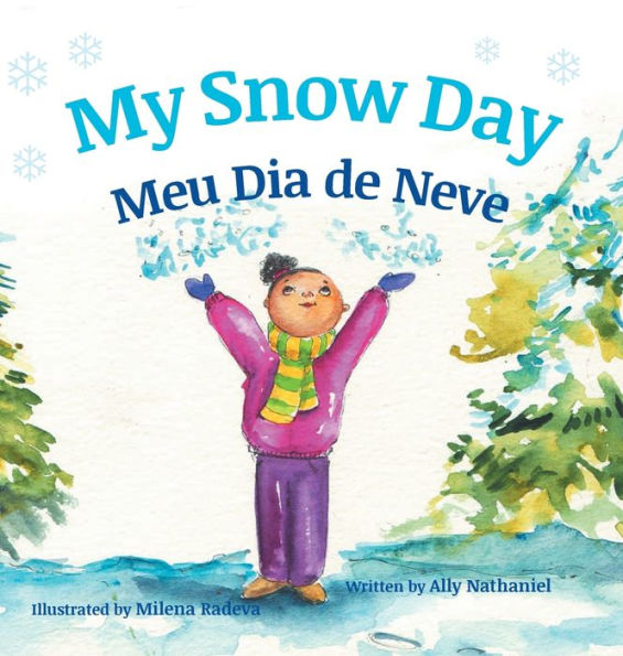 My Snow Day / Meu Dia de Neve: Children's Picture Books in Portuguese