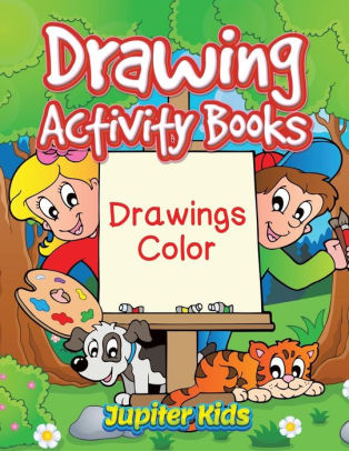 Drawing Activity Books: Drawings Color by Jupiter Kids, Paperback ...