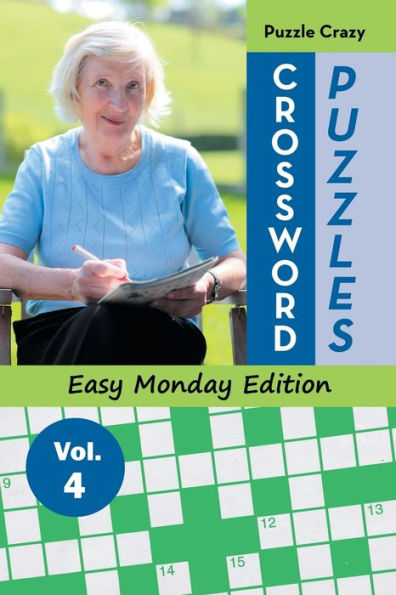 Crossword Puzzles Easy Monday Edition Vol. 4